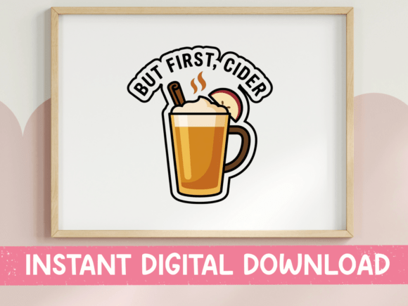 But First Cider Fall Sticker: Graphics & T-Shirt Designs