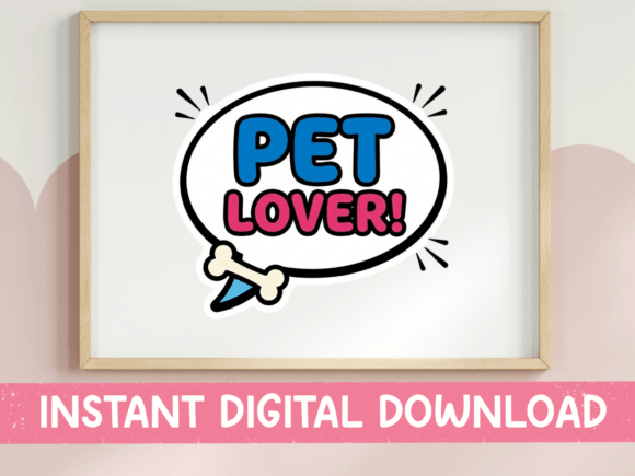 Pet Lover Speech Bubble Sticker: Graphics & T-Shirt Designs