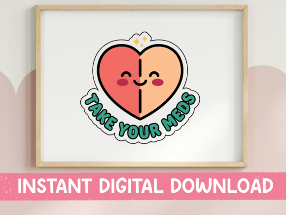 Take Your Meds Cute Heart Sticker: A Charming Graphics Asset